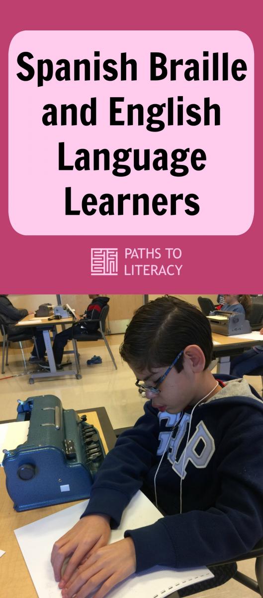 Collage of Spanish Braille and English Language Learners